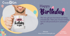  Birthdays are great for get-togethers,
meeting friends and family, making, and reliving memories, and obviously
partying. Buy personalized birthday gift your girlfriend and surprise her with
memorable memories that you have spent together. Remind her of your love with
personalized photo frames, clocks, mini canvas, coffee mugs, etc. 