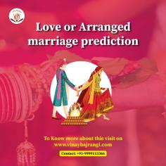  Are you want to love marriage is in your future? Get a detailed prediction of your love life and spouse through your date of birth. Dr. Vinay Bajrangi, a well-known marriage astrologer, offers personalized insights into your love marriage prospects. With Dr. Bajrangi’s expert guidance, you can understand your love life better and make informed decisions. Don’t wait—consult him for the Love or arranged marriage prediction today! 