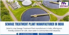  Sewage Treatment Plant Manufacturer in India serving all states with installation, maintenance, and support. Quality-assured sewage treatment systems for every need. 